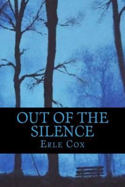 Cover for Erle Cox · Out of the Silence (Paperback Book) (2017)