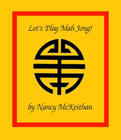 Nancy McKeithan · Let's Play Mah Jong! (Pocketbok) [Spiral edition] (2007)