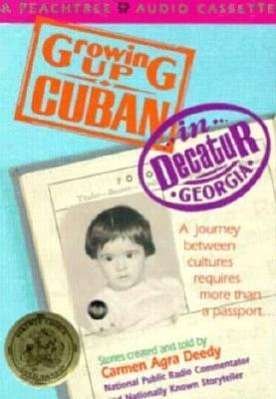 Cover for Carmen Agra Deedy · Growing Up Cuban in Decatur, Georgia (Cassette) (1994)