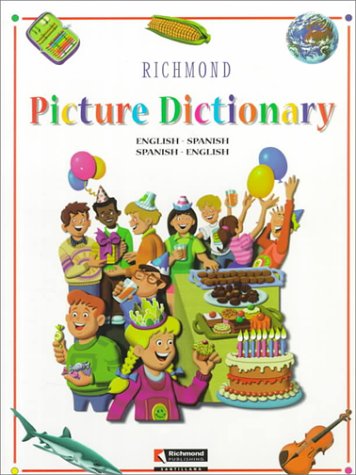 Richmond Picture Dictionary: English-spanish Spanish-english (Reference) (Spanish Edition) - Richmond Publishing - Books - Alfaguara - 9781581052602 - October 1, 1998