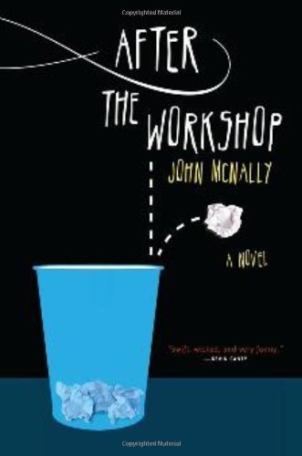Cover for John Mcnally · After The Workshop: A Novel (Paperback Bog) (2010)