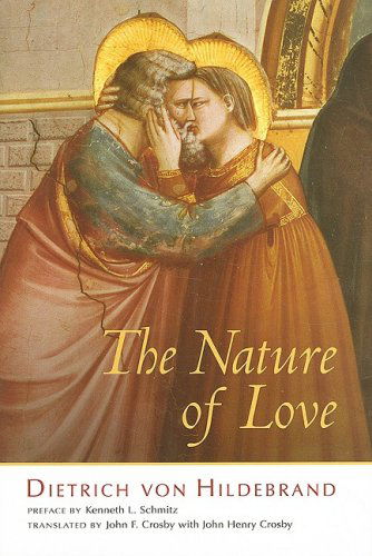 Cover for Dietrich Von Hildebrand · The Nature of Love (Hardcover Book) (2009)