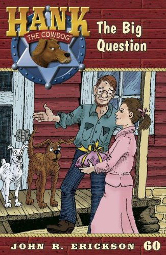 Cover for John R. Erickson · The Big Question (Hank the Cowdog) (Hardcover Book) (2012)