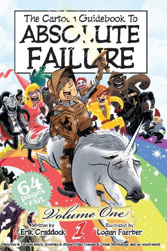 Cover for Erik Craddock · The Cartoon Guidebook to Absolute Failure Book 1 (Paperback Book) (2013)