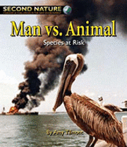 Cover for Mark Stewart · Man vs. Animal: Species at Risk (Second Nature) (Hardcover Book) (2011)