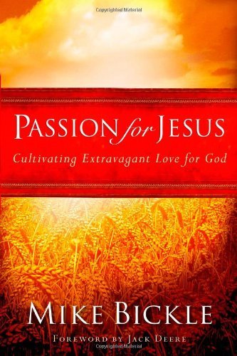 Cover for Mike Bickle · Passion for Jesus (Taschenbuch) [Revised edition] (2007)