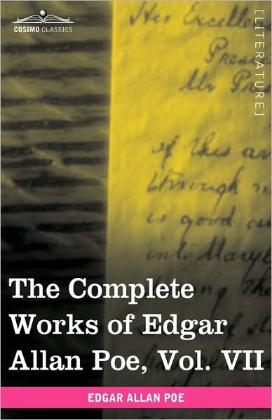 The Complete Works of Edgar Allan Poe, Vol. Vii (In Ten Volumes): Criticisms - Edgar Allan Poe - Books - Cosimo Classics - 9781605208602 - November 1, 2009