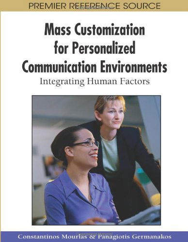 Cover for Panagiotis Germanakos · Mass Customization for Personalized Communication Environments: Integrating Human Factors (Premier Reference Source) (Hardcover Book) (2009)