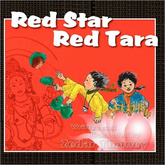 Cover for Zedar Thomey · Red Star Red Tara (Paperback Book) (2010)