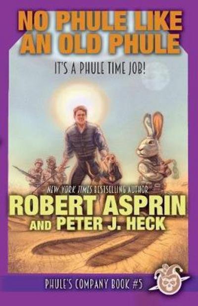 Cover for Robert Asprin · No Phule Like An Old Phule (Paperback Book) (2017)