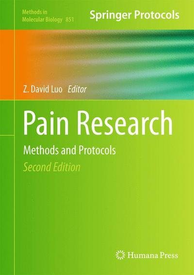 Pain Research: Methods and Protocols - Methods in Molecular Biology - Z David Luo - Books - Humana Press Inc. - 9781617795602 - February 16, 2012