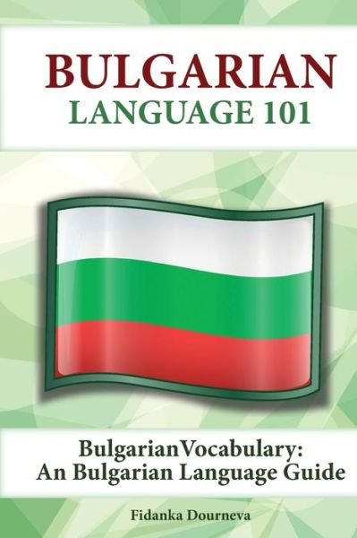 Cover for Fidanka Dourneva · Bulgarian Vocabulary: a Bulgarian Language Guide (Pocketbok) (2015)