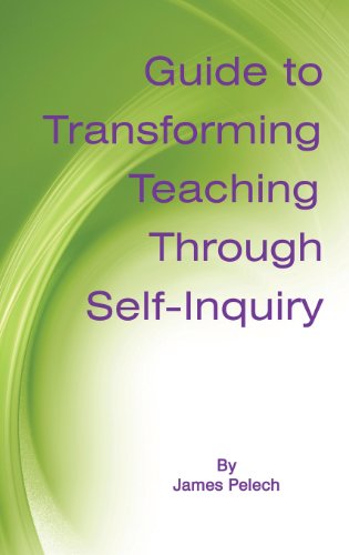 Cover for James Pelech · Guide to Transforming Teaching Through Self-inquiry (Hc) (Hardcover Book) (2013)