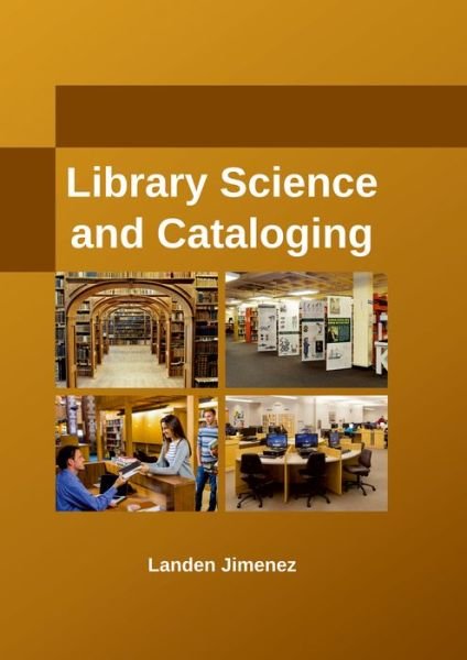 Cover for Landen Jimenez · Library Science and Cataloging (Hardcover Book) (2017)