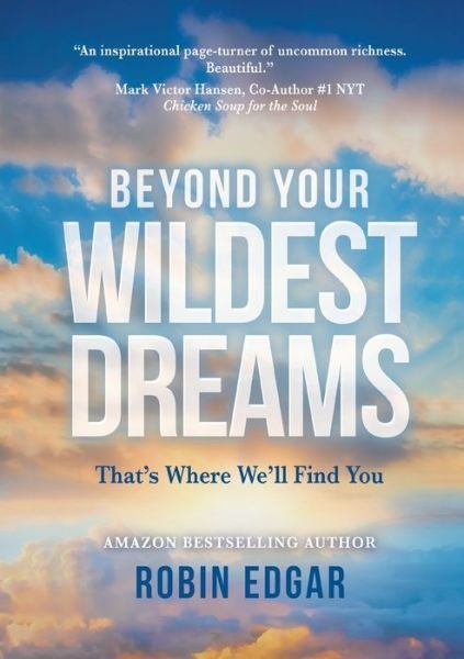 Cover for Robin Edgar · Beyond Your Wildest Dreams (Paperback Book) (2021)