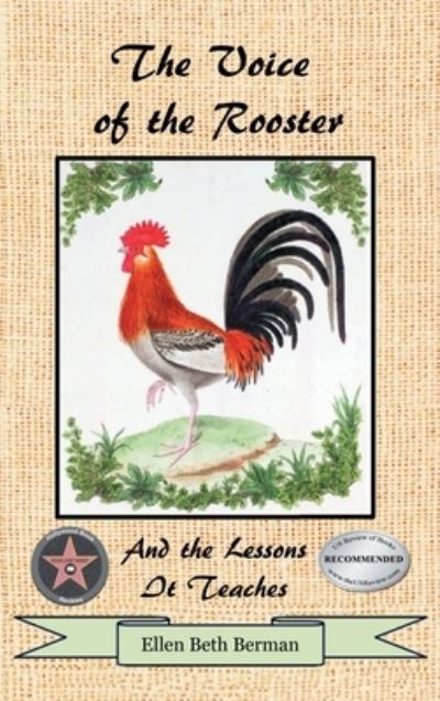 The Voice of the Rooster - Ellen Beth Berman - Kirjat - Writers Branding LLC - 9781639450602 - keskiviikko 1. syyskuuta 2021