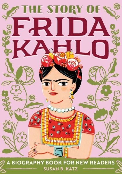 Cover for Susan B Katz · The Story of Frida Kahlo (Paperback Book) (2020)