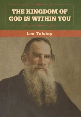Cover for Leo Tolstoy · The Kingdom of God Is Within You (Gebundenes Buch) (2020)