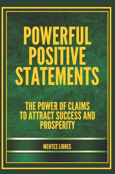 Cover for Mentes LIBRES · Powerful Positive Statements (Book) (2020)