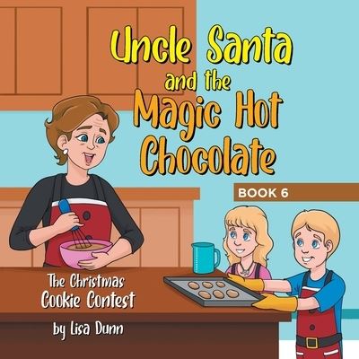 Cover for Lisa Dunn · Uncle Santa and the Magic Hot Chocolate (Bok) (2022)