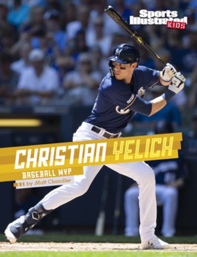 Cover for Matt Chandler · Christian Yelich (Hardcover Book) (2022)