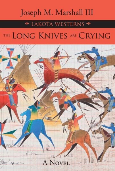 Cover for Joseph M. Marshall · Long Knives Are Crying (Buch) (2017)