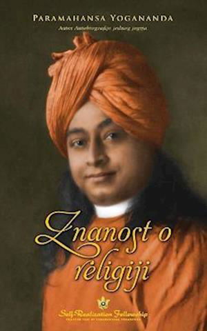 Cover for Paramahansa Yogananda · Znanost o Religiji (the Science of Religion--Croatian) (Bog) (2022)