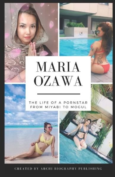 Cover for Ben Walker · Maria Ozawa - The Life Of A Pornstar From Miyabi To Mogul (Pocketbok) (2019)
