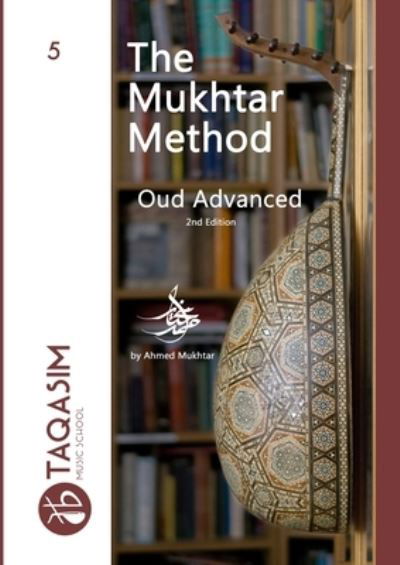 Cover for Ahmed Mukhtar · Mukhtar Method Oud Advanced (Buch) (2022)