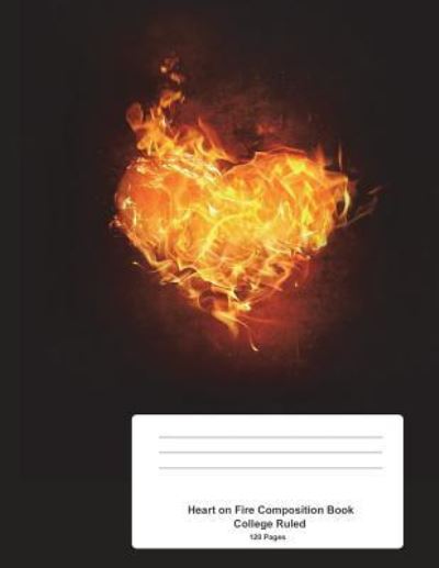 Cover for Windstone Publishing · Heart on Fire Composition Book (Paperback Book) (2018)