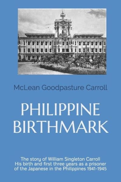 Cover for McLean Goodpasture Carroll · Philippine Birthmark (Paperback Book) (2019)