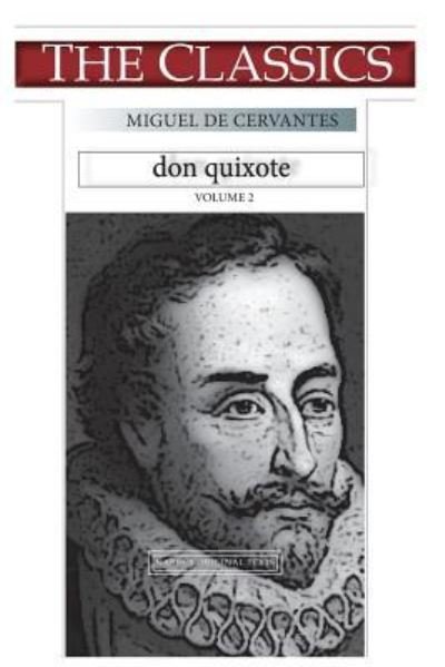 Cover for Miguel de Cervantes · Miguel de Cervantes, Don Quixote Volume 2 (Taschenbuch) (2018)