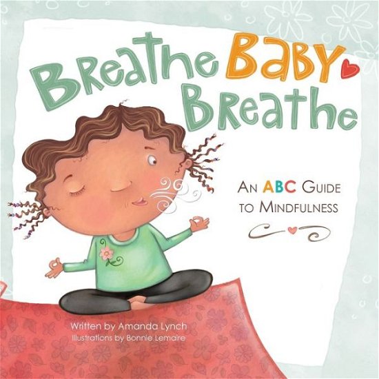 Cover for Amanda Loraine Lynch · Breathe, Baby, Breathe (Paperback Book) (2020)