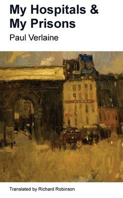 Cover for Paul Verlaine · My Hospitals &amp; My Prisons (Paperback Book) (2020)
