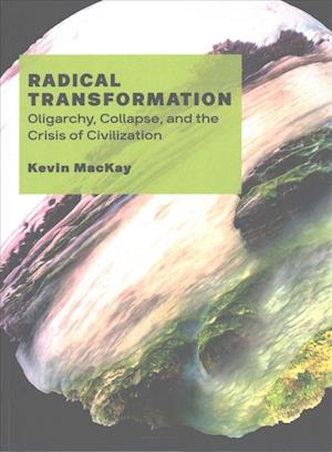 Cover for Kevin Mackay · Radical Transformation (Paperback Book) (2017)