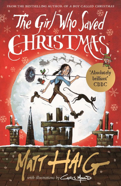 The Girl Who Saved Christmas - Matt Haig - Książki - Canongate Books - 9781782118602 - 12 października 2017