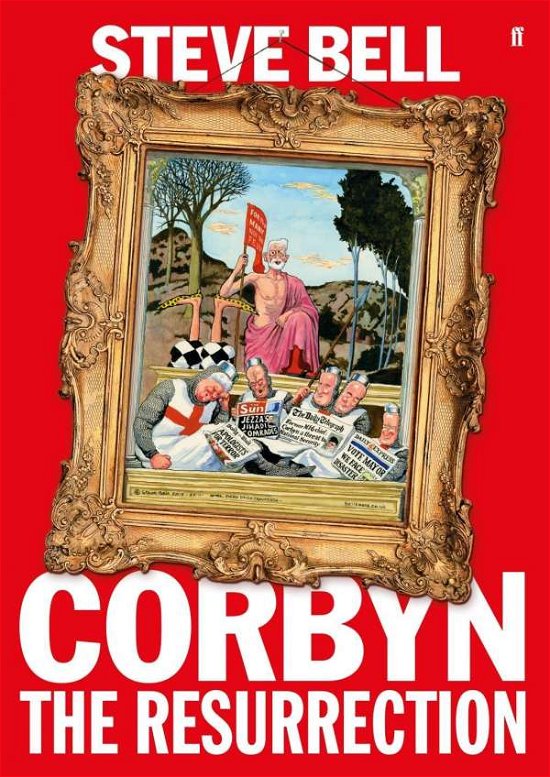 Cover for Steve Bell · Corbyn: The Resurrection (Pocketbok) [Main edition] (2018)