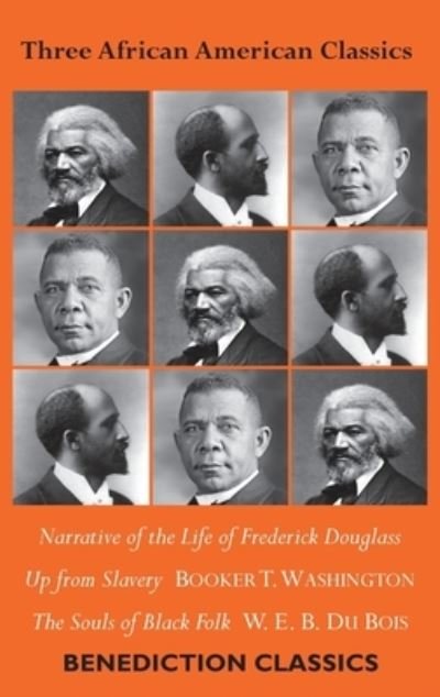 Cover for Frederick Douglass · Three African American Classics: Narrative of the Life of Frederick Douglass, Up from Slavery: An Autobiography, The Souls of Black Folk (Inbunden Bok) (2021)