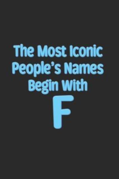 Cover for Madrats Ent · The Most Iconic People's Names Begin with F (Buch) (2018)