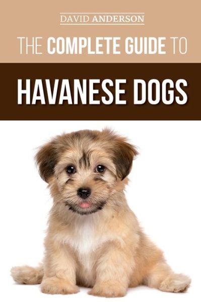 Cover for David Anderson · The Complete Guide to Havanese Dogs (Pocketbok) (2019)
