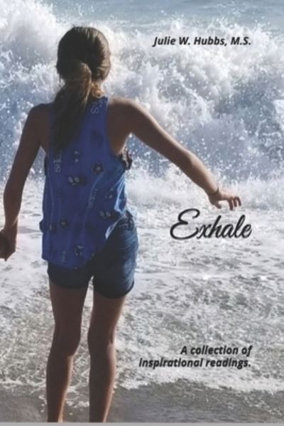 Cover for Julie W Hubbs M S · Exhale (Paperback Book) (2019)