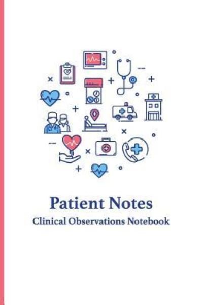 Cover for Zeego · Patient Notes - Clinical Observations Notebook (Paperback Book) (2019)