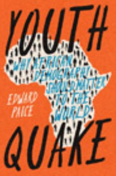 Cover for Edward Paice · Youthquake: Why African Demography Should Matter to the World (Paperback Bog) (2022)