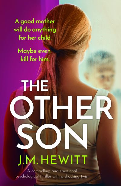 The Other Son: A compelling and emotional psychological thriller with a shocking twist - J.M. Hewitt - Książki - Canelo - 9781800324602 - 7 kwietnia 2022