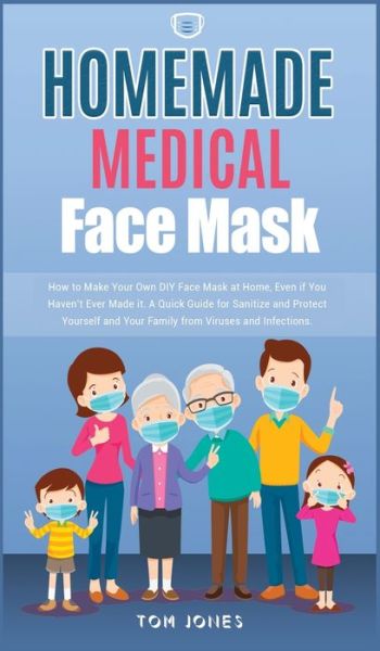 Cover for Tom Jones · Homemade Medical Face Mask (Hardcover Book) (2021)