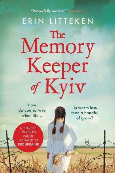 Cover for Erin Litteken · The Memory Keeper of Kyiv: The most powerful, important historical novel of 2022 (Paperback Book) [Large type / large print edition] (2022)