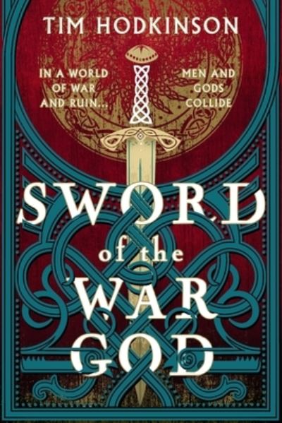 Cover for Tim Hodkinson · Sword of the War God (Hardcover Book) (2024)