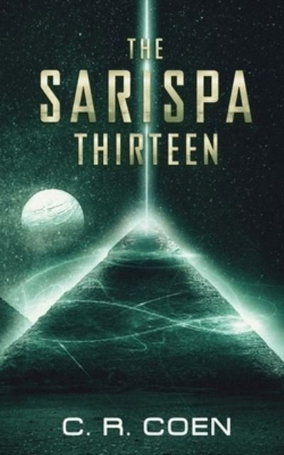 C R Coen · The Sarispa Thirteen (Paperback Book) (2020)