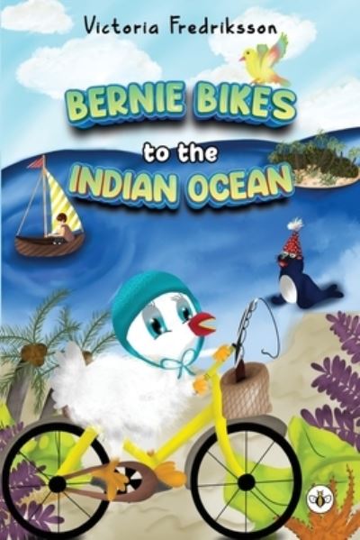 Cover for Victoria Fredriksson · Bernie Bikes to the Indian Ocean (Paperback Book) (2022)