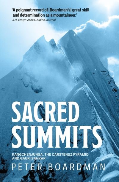 Cover for Peter Boardman · Sacred Summits: Kangchenjunga, the Carstensz Pyramid and Gauri Sankar (Paperback Book) [New edition] (2021)